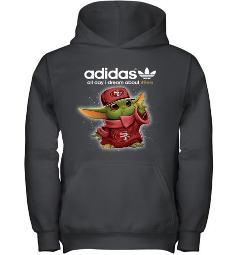 Baby Yoda Adidas All Day I Dream About San Francisco 49ers Youth Hoodie