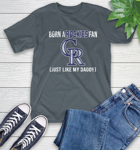 MLB Baseball Colorado Rockies Loyal Fan Just Like My Daddy Shirt T-Shirt 7