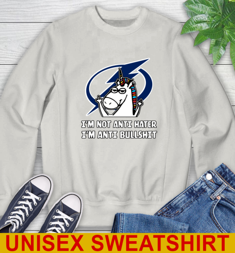 Tampa Bay Lightning NHL Hockey Unicorn I'm Not Anti Hater I'm Anti Bullshit Sweatshirt 12