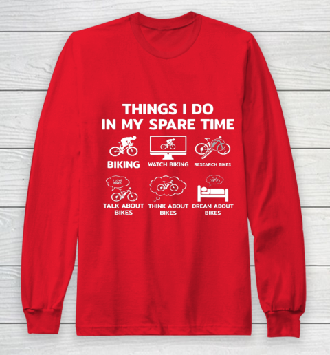 Things I Do In My Spare Time Mountain Bike Biking Funny Gift Long Sleeve T-Shirt 7
