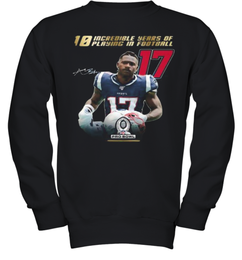 10 Incredible Years Of Laying In Football 17 Antonio Brown New England Patriots Signature Youth Sweatshirt
