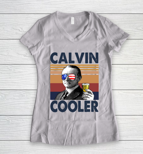 Calvin Cooler Drink Independence Day The 4th Of July Shirt Women's V-Neck T-Shirt