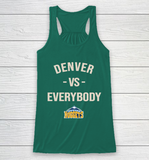 Denver Nuggets Vs Everybody Racerback Tank 5