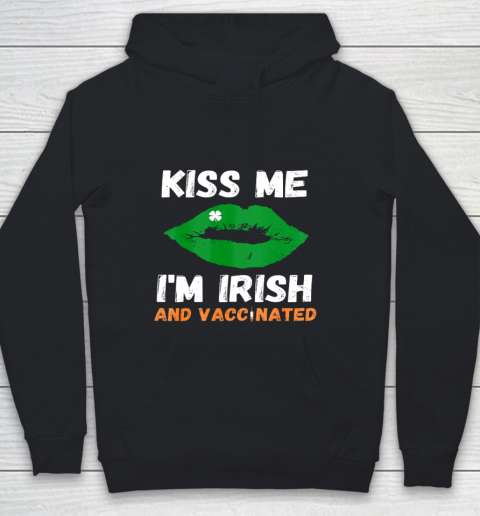 St Patricks Day Kiss Me Im Irish And Vaccinated Youth Hoodie