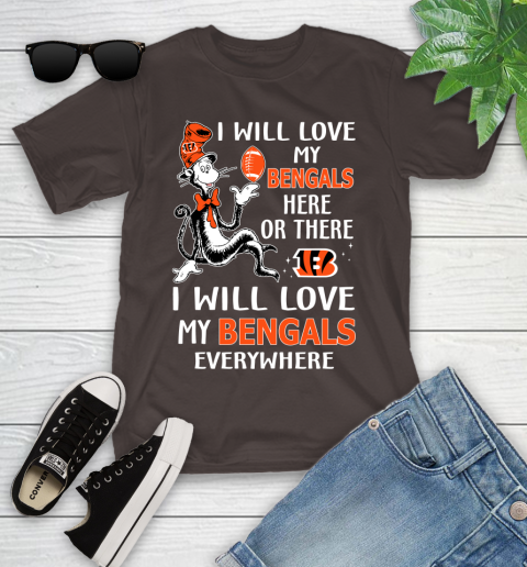 NFL Football Cincinnati Bengals I Will Love My Bengals Everywhere Dr Seuss Shirt Youth T-Shirt 6