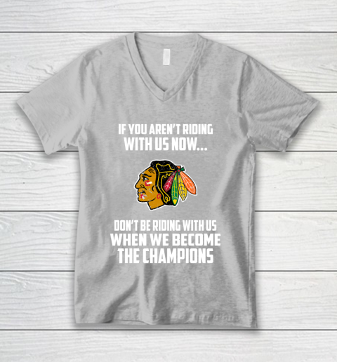 NHL Chicago Blackhawks Hockey We Become The Champions V-Neck T-Shirt 3