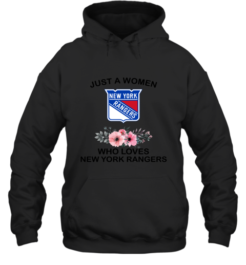 NHL Just A Woman Who Loves New York Rangers Hockey Sports Hoodie
