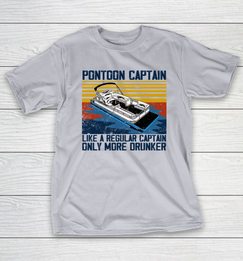 Pontoon Captain Like A Regular Captain Only More Drunker T-Shirt 4