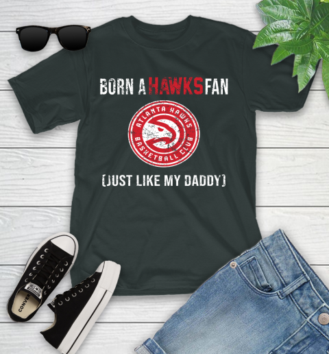 NBA Atlanta Hawks Loyal Fan Just Like My Daddy Basketball Shirt Youth T-Shirt 5