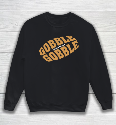 Vintage Gobble For Happy Thanksgiving Football Shaped Design Sweatshirt