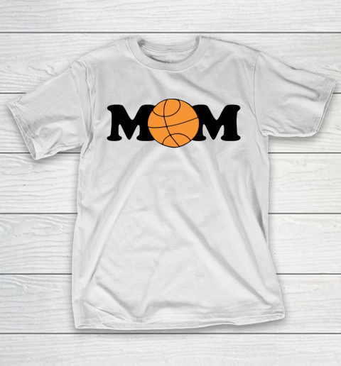 Mother's Day Funny Gift Ideas Apparel  Basketball Mom T Shirt T-Shirt