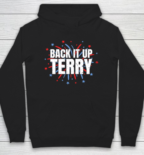 Back It Up Terry Funny 4th Of July Fireworks Hoodie