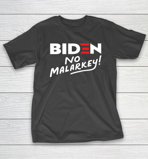 Biden No Malarkey T-Shirt