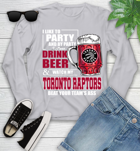 NBA Drink Beer and Watch My Toronto Raptors Beat Your Team's Ass Basketball Youth Long Sleeve 5