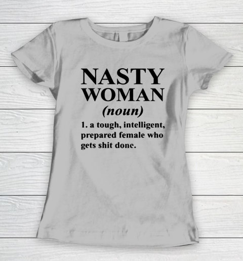 Nasty Woman Noun black Women's T-Shirt 3