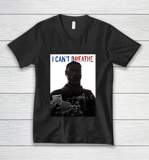 Justice for George Floyd I Can't Breathe V-Neck T-Shirt