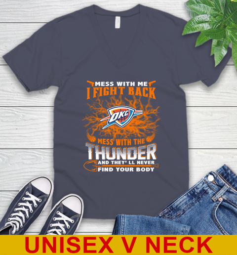 NBA Basketball Oklahoma City Thunder Mess With Me I Fight Back Mess With My Team And They'll Never Find Your Body Shirt V-Neck T-Shirt 7