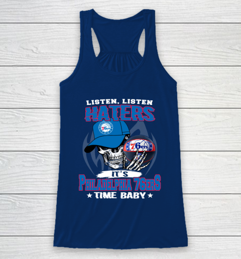Listen Haters It is 76ers Time Baby NBA Racerback Tank 6