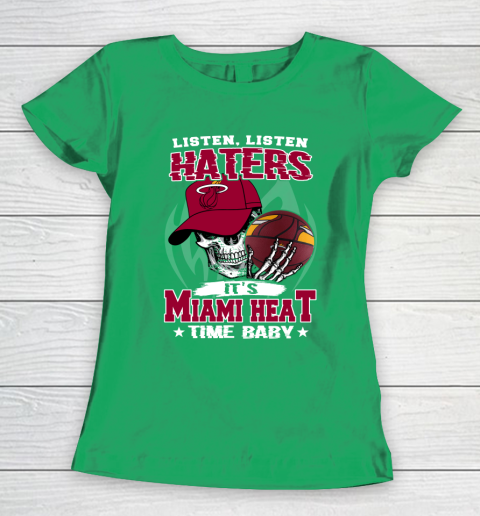 Listen Haters It is HEAT Time Baby NBA Women's T-Shirt 5