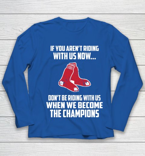 MLB Boston Red Sox Baseball We Become The Champions Youth Long Sleeve 7
