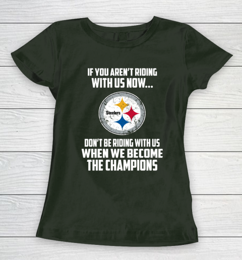 NFL Pittsburgh Steelers Football We Become The Champions Women's T-Shirt 4