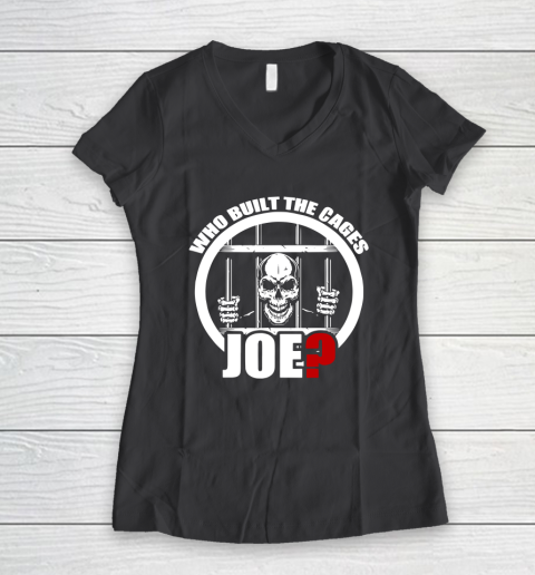 Who Built The Cages Joe Women's V-Neck T-Shirt 6