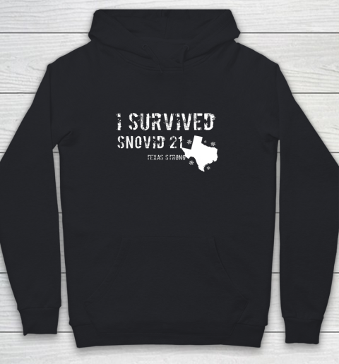 I Survived Snovid 21 Texas Strong Shirts Youth Hoodie