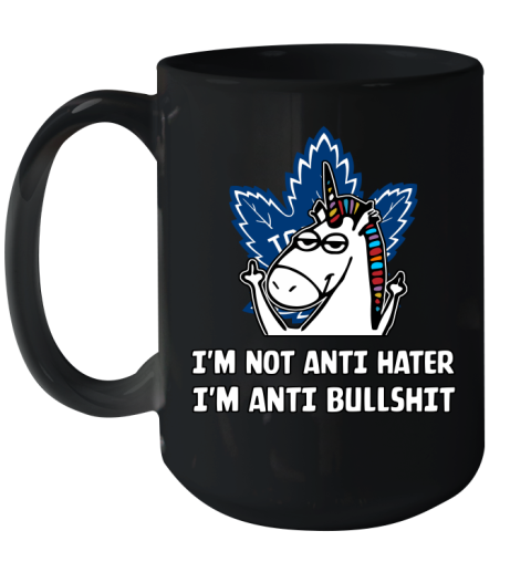 Toronto Maple Leafs NHL Hockey Unicorn I'm Not Anti Hater I'm Anti Bullshit Ceramic Mug 15oz 2
