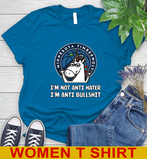 Minnesota Timberwolves NBA Basketball Unicorn I'm Not Anti Hater I'm Anti Bullshit Women's T-Shirt 7