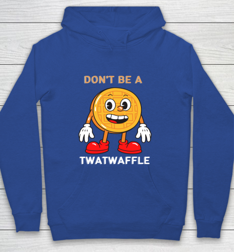 DON'T BE A TWATWAFFLE Youth Hoodie 6