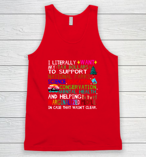 I Literally Want My Tax Dollars To Go To National Parks Tank Top 4