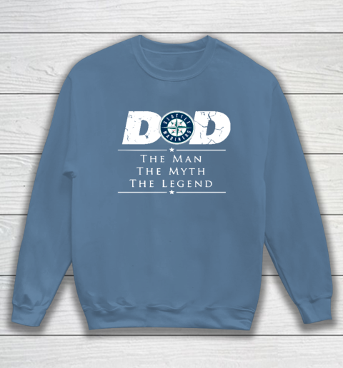 Seattle Mariners MLB Baseball Dad The Man The Myth The Legend Sweatshirt 6