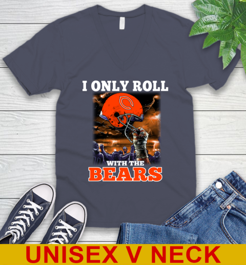 Chicago Bears NFL Football I Only Roll With My Team Sports V-Neck T-Shirt 7