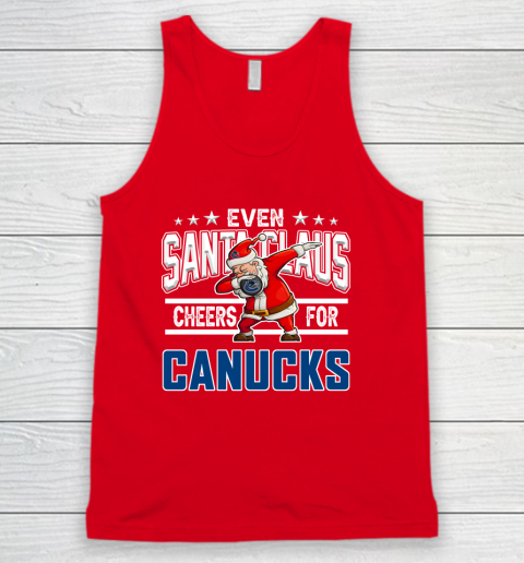 Vancouver Canucks Even Santa Claus Cheers For Christmas NHL Tank Top 5