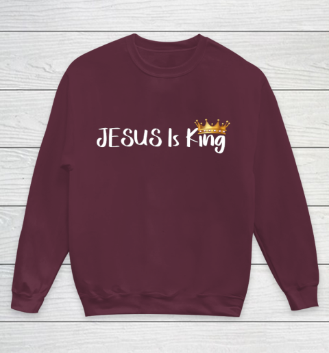 Jesus Is King Shirt Religious Christian Youth Sweatshirt 4