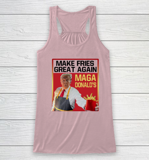MAGAdonald's Make French Fries Great Again Donald Trump Racerback Tank 4