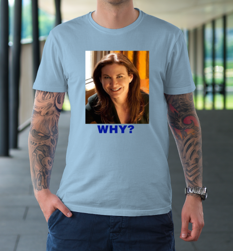 Sarah Sherman Why T-Shirt 5