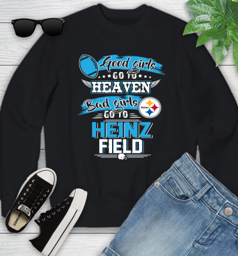 Pittsburgh Steelers NFL Bad Girls Go To Heinz Field Shirt Youth Sweatshirt