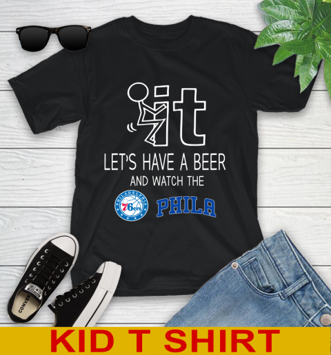 Philadelphia 76ers Basketball NBA Let's Have A Beer And Watch Your Team Sports Youth T-Shirt