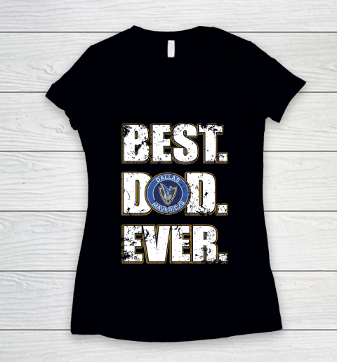 NBA Dallas Mavericks Basketball Best Dad Ever Family Shirt Women's V-Neck T-Shirt
