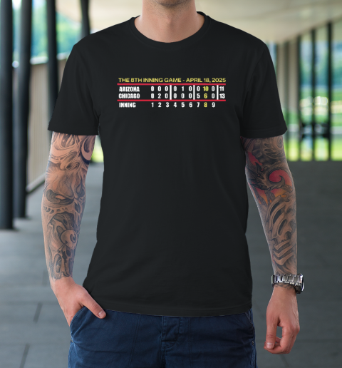 The 8th Inning Game April 18 2025 Chicago Cubs T-Shirt