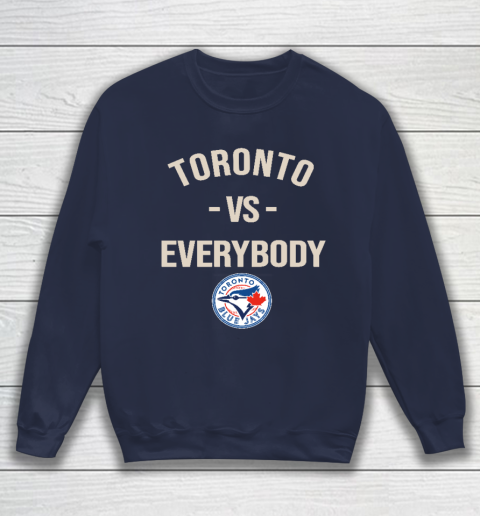 Toronto Blue Jays Vs Everybody Sweatshirt 2