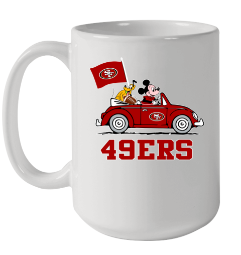 NFL Football San Francisco 49ers Pluto Mickey Driving Disney Shirt Ceramic Mug 15oz