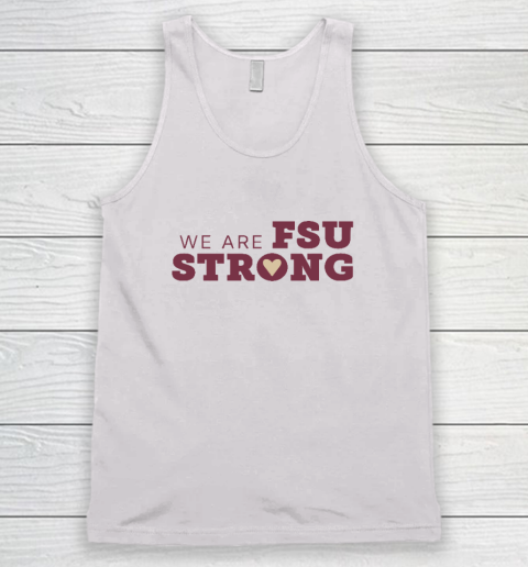 We Are FSU Strong FSU Shooting Tank Top