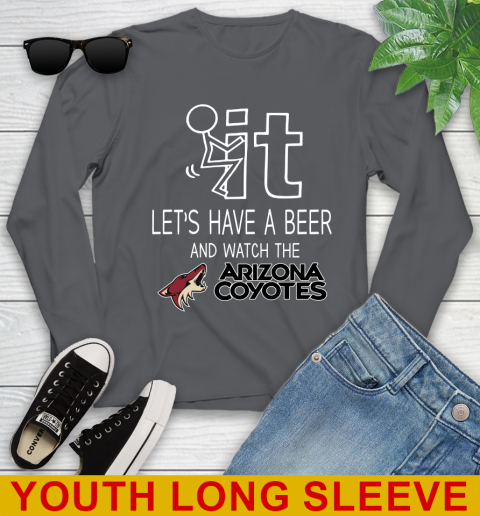 Arizona Coyotes Hockey NHL Let's Have A Beer And Watch Your Team Sports Youth Long Sleeve 9