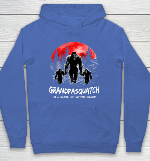 Grandpa Squatch Like A Grandpa Just Way More Squatchy Funny Hoodie 5