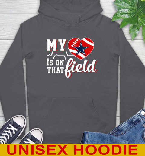 NFL My Heart Is On That Field Football Sports Dallas Cowboys Hoodie 7