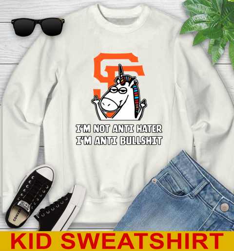 San Francisco Giants MLB Baseball Unicorn I'm Not Anti Hater I'm Anti Bullshit Youth Sweatshirt