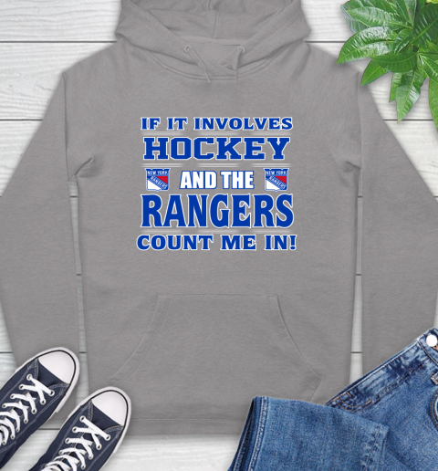 NHL If It Involves Hockey And The New York Rangers Count Me In Sports Hoodie 6