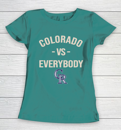 Colorado Rockies Vs Everybody Women's T-Shirt 10